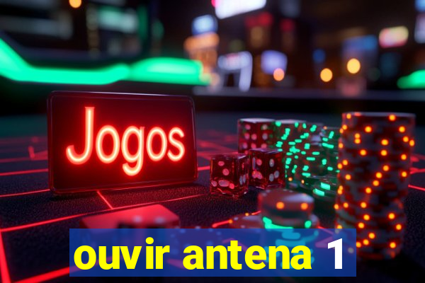 ouvir antena 1